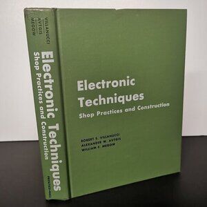 1974 Electronic Techniques Shop Practices and Construction Book Vintage Textbook